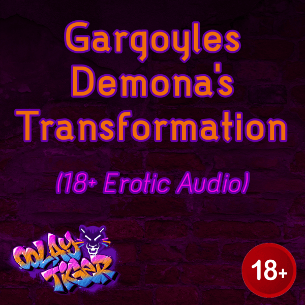 Gargoyles - Demona's Transformation (18+EroAudio)