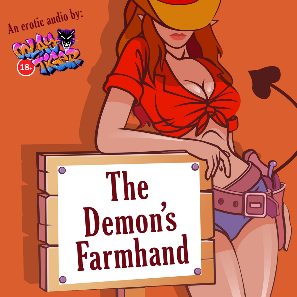 The Demon's Farmhand (18+EroAudio)