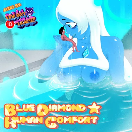 [18+] (STEVEN UNIVERSE) Blue Diamond - Human Comfort (EroAudio)