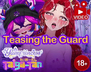 [ROLEPLAY VIDEO COLLAB] Teasing the Guard - feat. YumPrincess & Taiga-tan