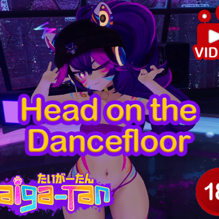 [ROLEPLAY VIDEO] Head on the Dancefloor - feat. Taiga-tan