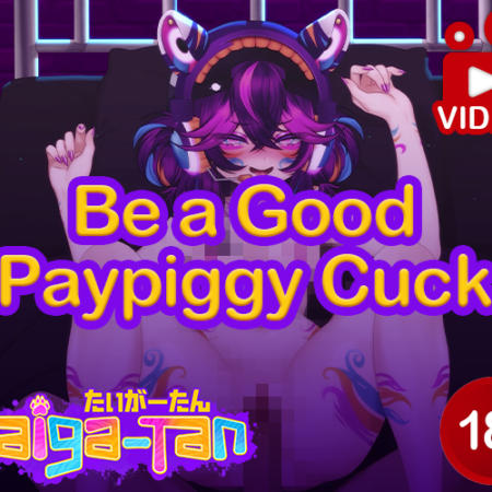 [ROLEPLAY VIDEO] Be a Good Paypiggy C*ck - feat. Taiga-tan